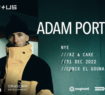 Adam Port @ Cubix El Gouna